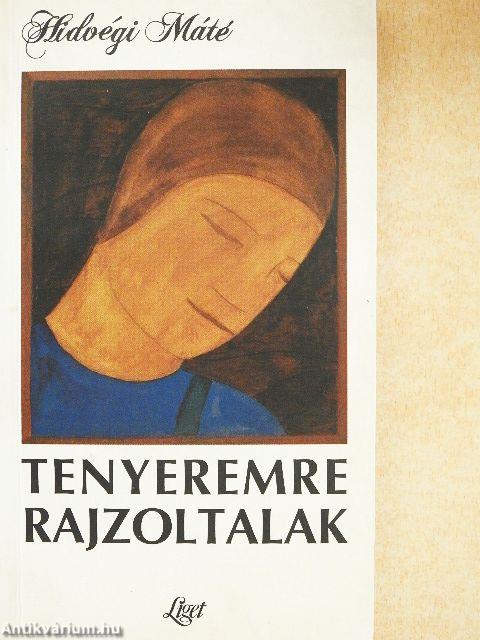 Tenyeremre rajzoltalak