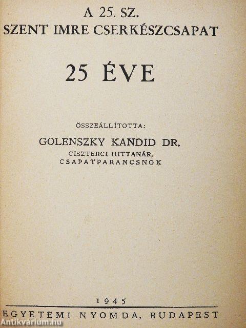 A 25. sz. Szent Imre cserkészcsapat 25 éve