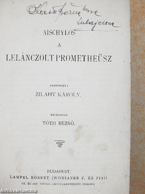 A lelánczolt Prometheüsz/Antigone/A fösvény/A botcsinálta doktor/A társadalom támaszai/Fekete vér/Borús szerelem/Énekek éneke