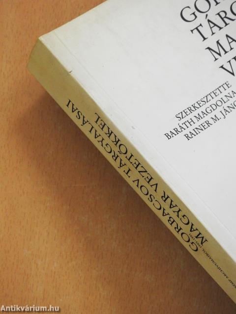 Gorbacsov tárgyalásai magyar vezetőkkel (kétszeresen dedikált példány)