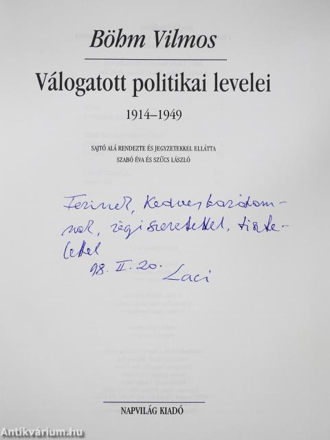 Böhm Vilmos válogatott politikai levelei (dedikált példány)