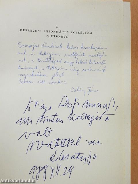A Debreceni Református Kollégium története (dedikált példány)