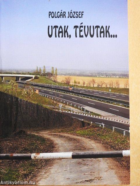 Utak, tévutak...
