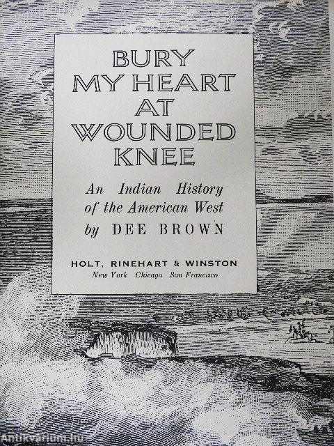 Bury my Heart at Wounded Knee