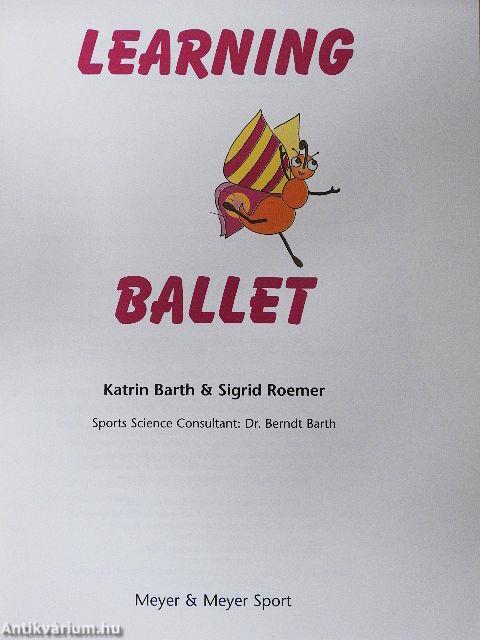 Learning Ballet