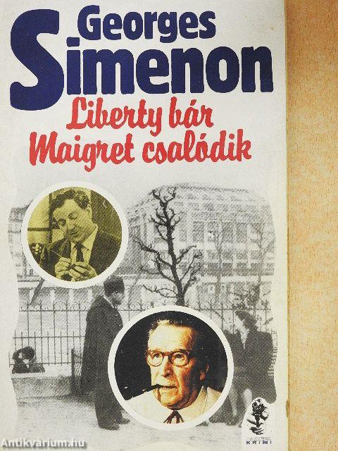 Liberty bár/Maigret csalódik