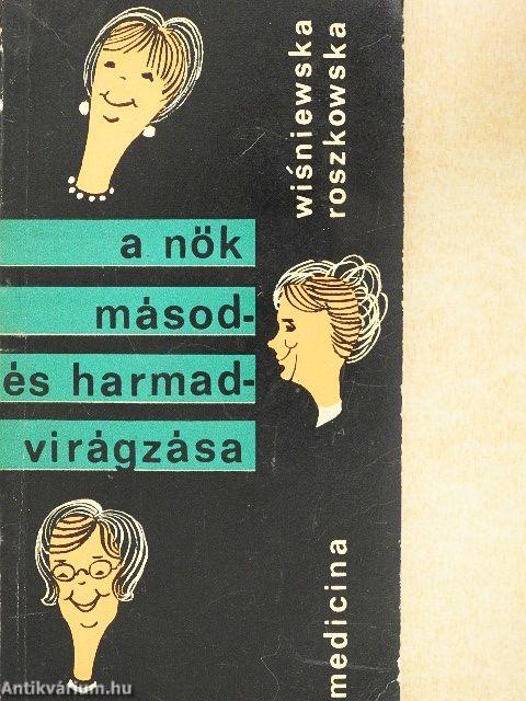 A nők másod- és harmadvirágzása