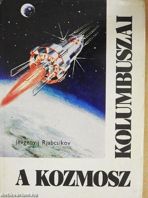 A kozmosz Kolumbuszai