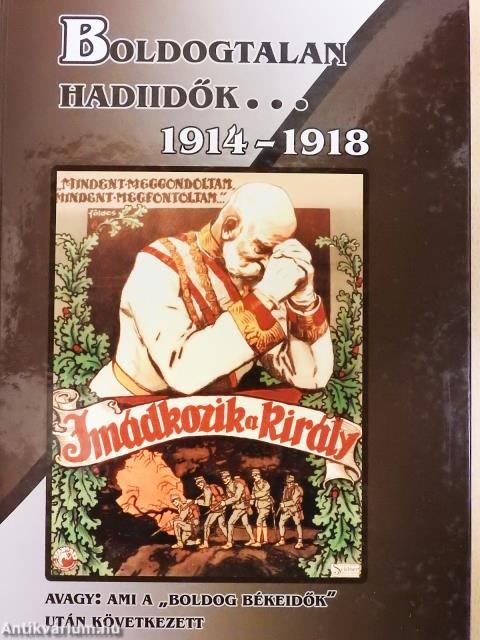 Boldogtalan hadiidők... (dedikált példány)