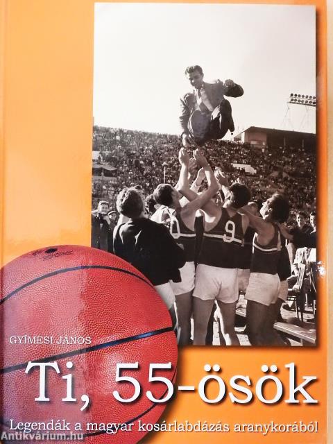 Ti, 55-ösök (dedikált példány)