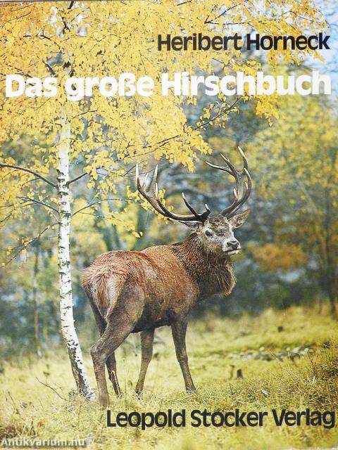 Das große Hirschbuch (dedikált példány)