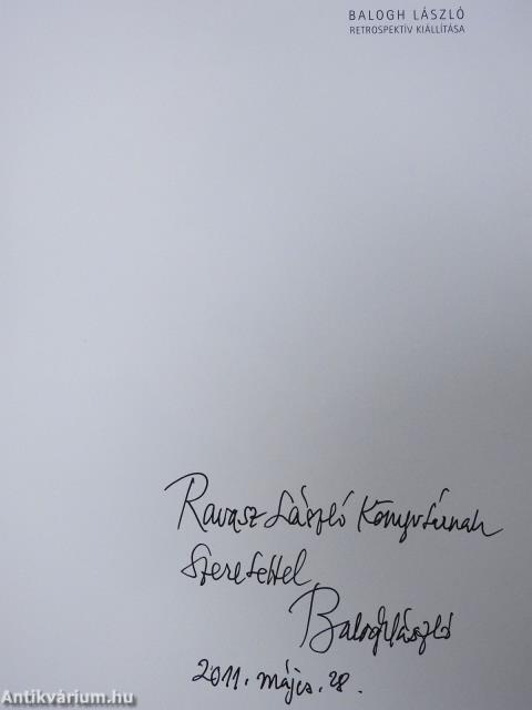 Balogh László retrospektív kiállítása (dedikált példány)