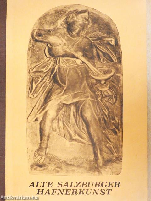Alte Salzburger hafnerkunst (dedikált példány)