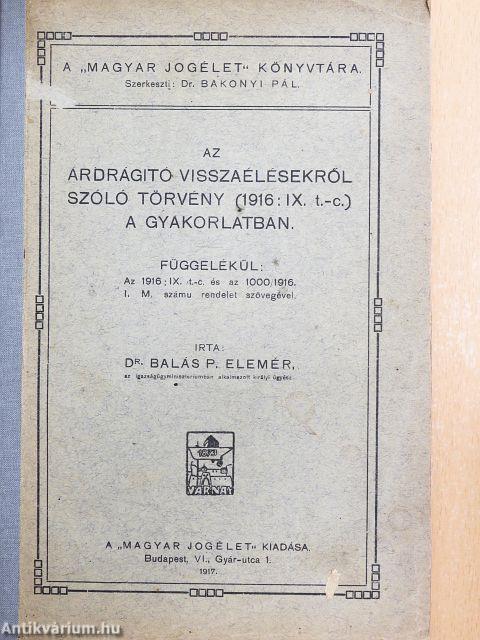 Az árdrágitó visszaélésekről szóló törvény (1916: IX. t.-c.) a gyakorlatban