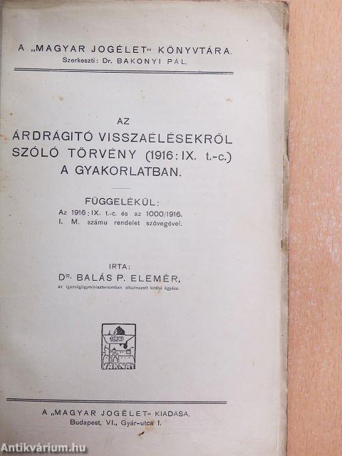 Az árdrágitó visszaélésekről szóló törvény (1916: IX. t.-c.) a gyakorlatban