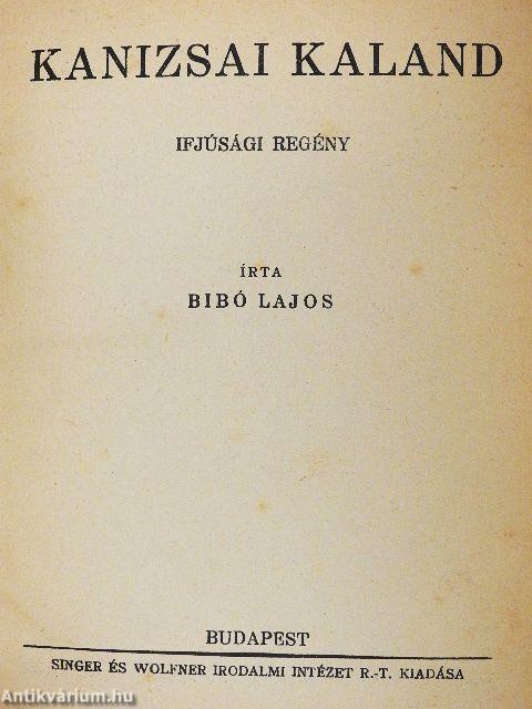 Kanizsai kaland/Tizenhat város tizenhat leánya/A sánta dervis