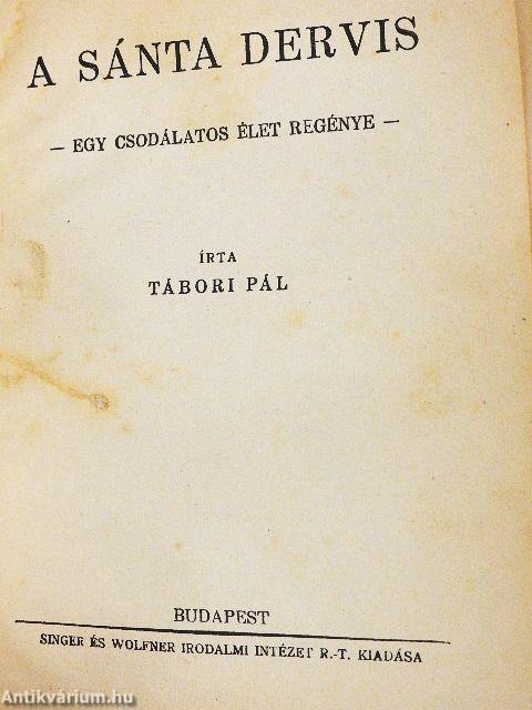 Kanizsai kaland/Tizenhat város tizenhat leánya/A sánta dervis