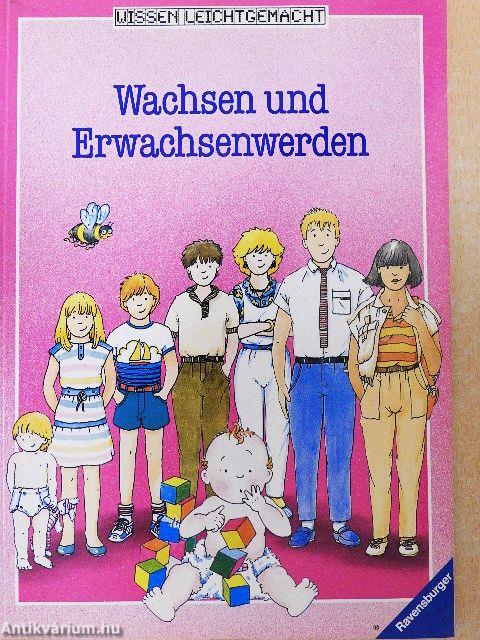 Wachsen und Erwachsenwerden
