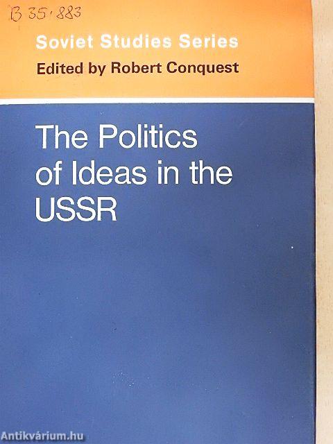 The Politics of Ideas in the USSR