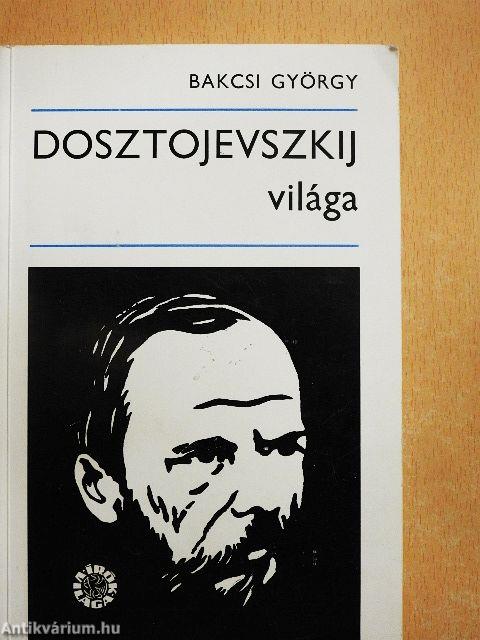 Dosztojevszkij világa