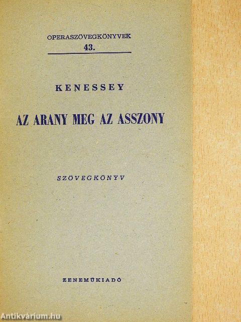 Kenessey: Az arany meg az asszony