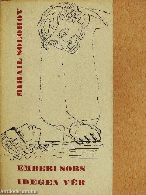 Emberi sors/Idegen vér