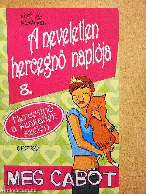 A neveletlen hercegnő naplója 8.
