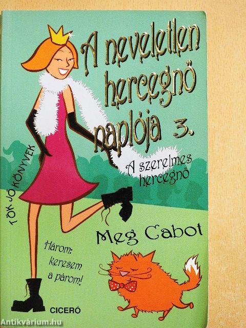 A neveletlen hercegnő naplója 3.