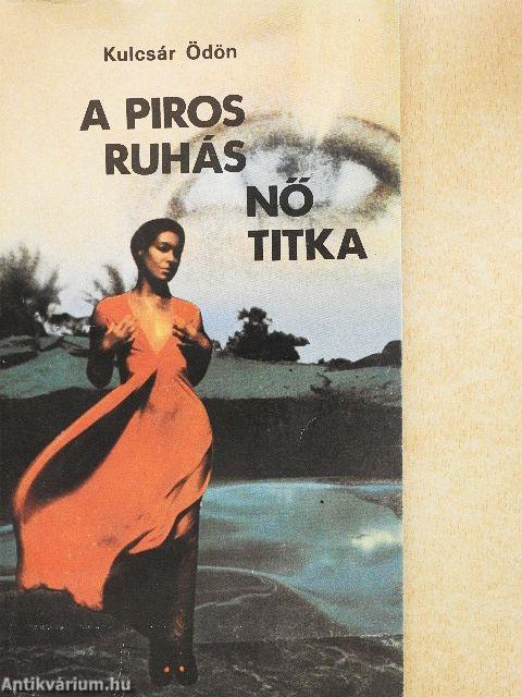 A piros ruhás nő titka