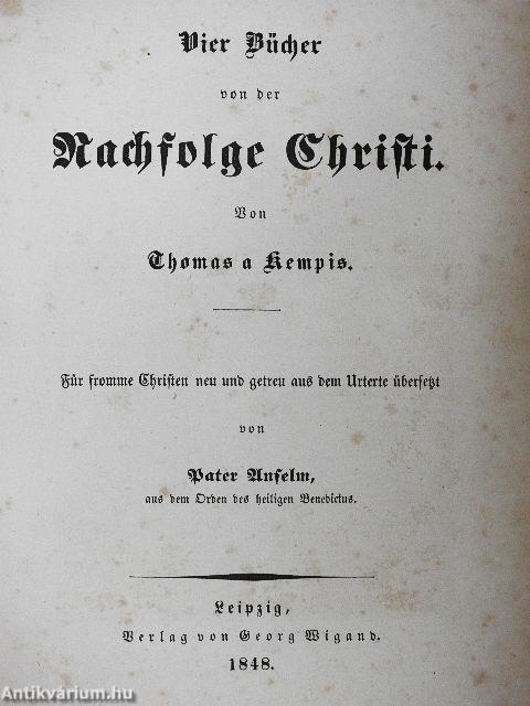 Vier Bücher von der Nachfolge Christi (gótbetűs)