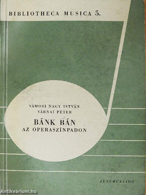 Bánk Bán az operaszínpadon