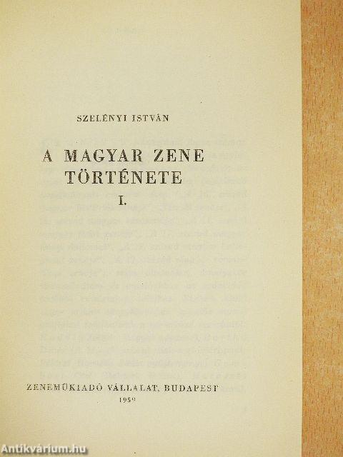 A magyar zene története I-II.