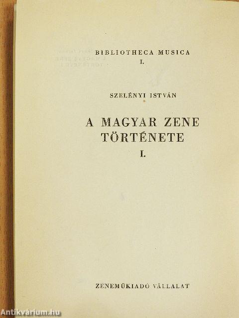 A magyar zene története I-II.