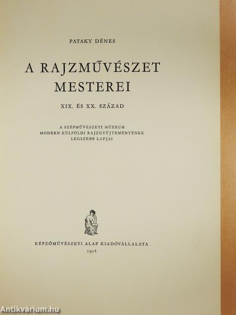 A rajzművészet mesterei - XIX-XX. század