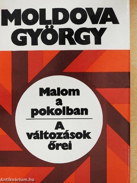 Malom a pokolban/A változások őrei