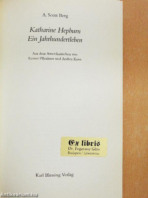 Katharine Hepburn - Ein Jahrhundertleben