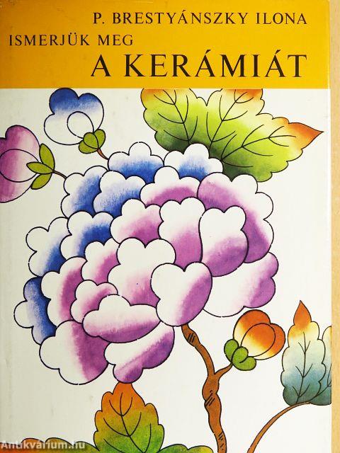 Ismerjük meg a kerámiát