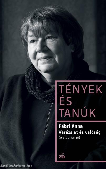 Varázslat és valóság. Életútinterjú