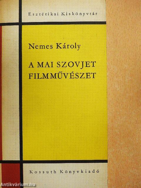 A mai szovjet filmművészet