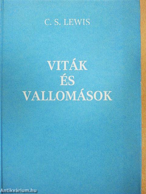 Viták és vallomások