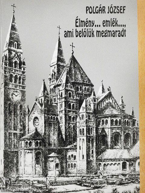 Élmény... emlék..., ami belőlük megmaradt