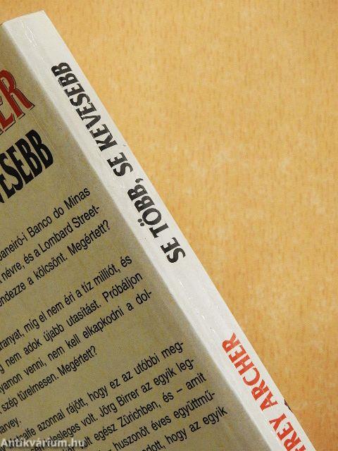 Se több, se kevesebb