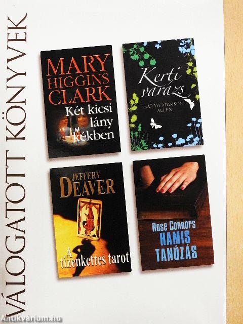 Két kicsi lány kékben/Kerti varázs/A tizenkettes tarot/Hamis tanúzás