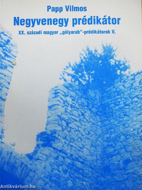 Negyvenegy prédikátor V.