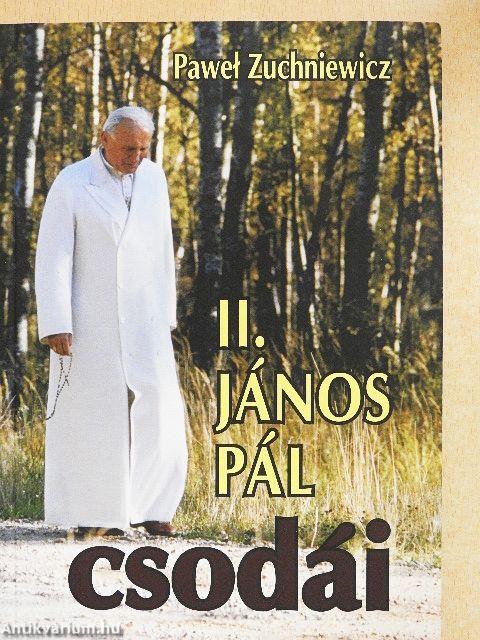 II. János Pál csodái
