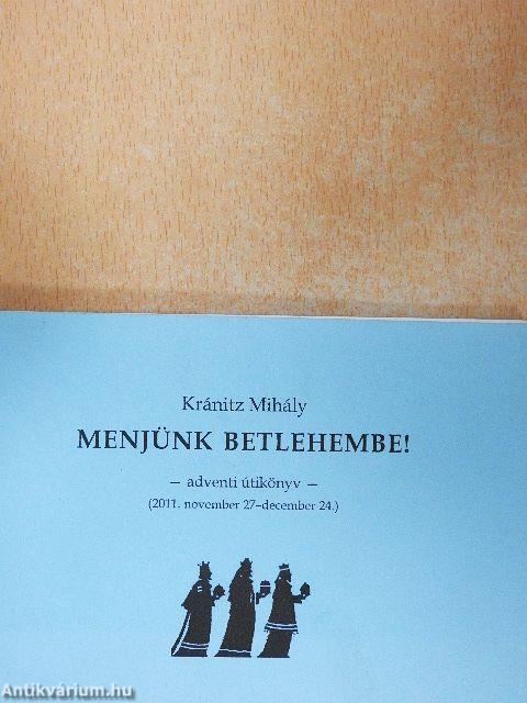 Menjünk Betlehembe!
