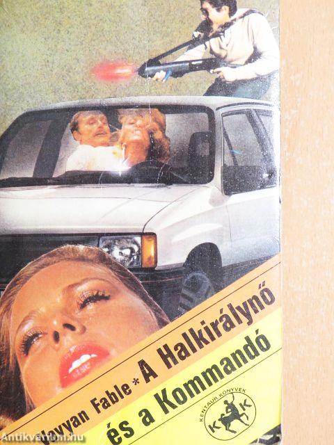 A Halkirálynő és a Kommandó