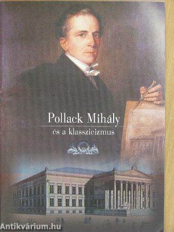 Pollack Mihály és a klasszicizmus