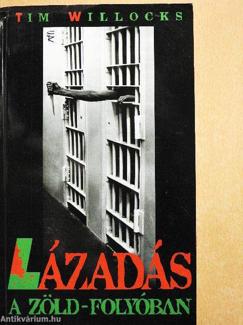 Lázadás a Zöld-folyóban
