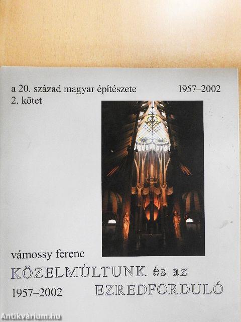 A 20. század magyar építészete 1957-2002 2.